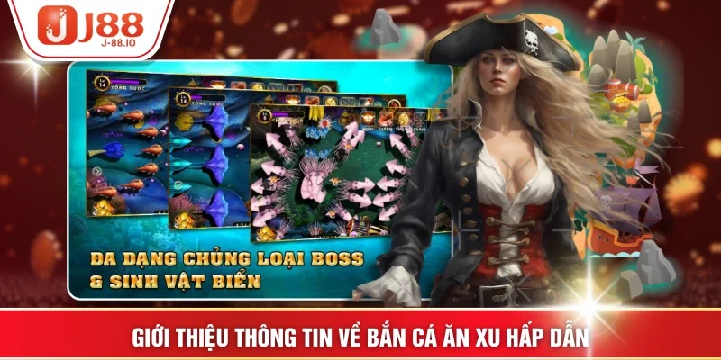 Giới thiệu thông tin về Bắn cá ăn xu hấp dẫn