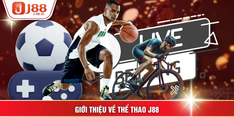 Giới thiệu về thể thao J88