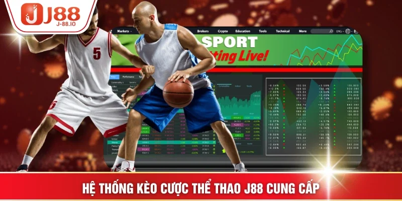 Hệ thống kèo cược thể thao J88 cung cấp
