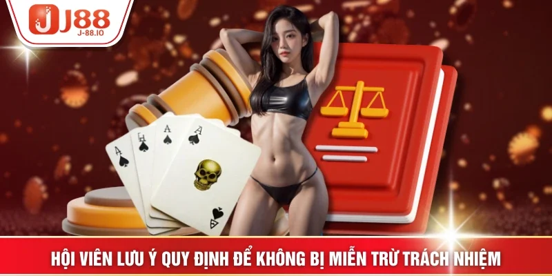 Hội viên lưu ý quy định để không bị miễn trừ trách nhiệm