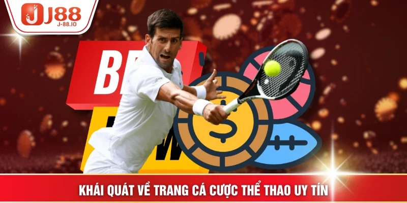 Khái quát về trang cá cược thể thao uy tín