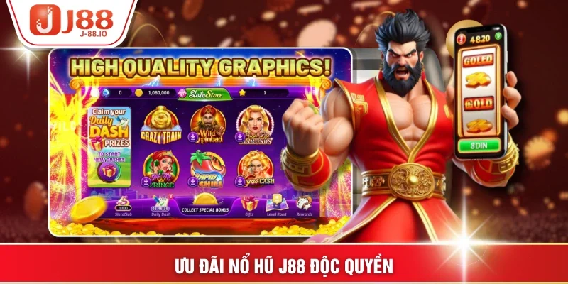 Ưu đãi nổ hũ J88 độc quyền