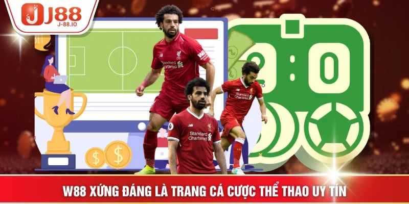 W88 xứng đáng là trang cá cược thể thao uy tín